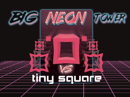 Big NEON Tower VS Tiny Square